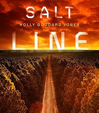 What We’re Reading: Holly Goddard Jones’s The Salt Line