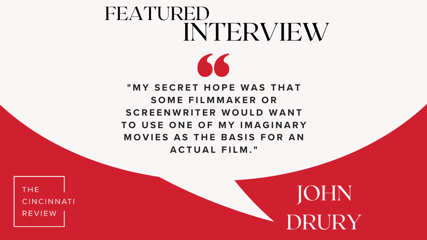 Interview with John Philip Drury - The Cincinnati Review