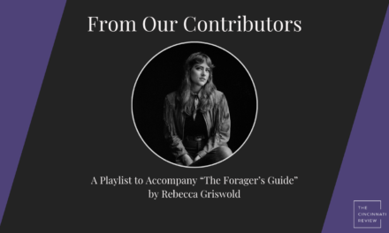 From Our Contributors: A Playlist to Accompany “The Forager’s Guide,” by Rebecca Griswold