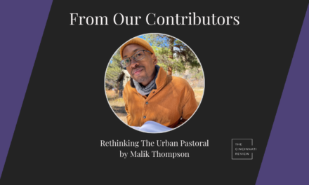 From Our Contributors: Rethinking The Urban Pastoral, by Malik Thompson