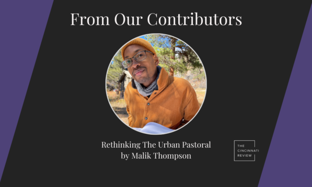 From Our Contributors: Rethinking The Urban Pastoral, by Malik Thompson