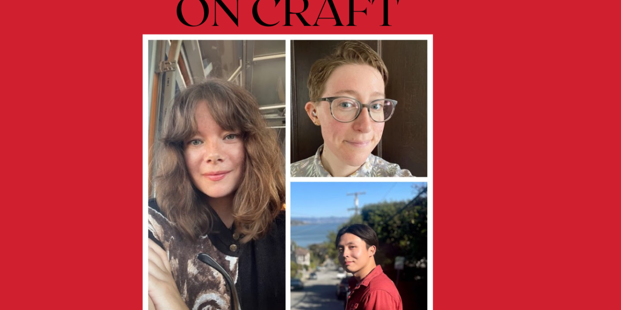 Craft Musings on Beginnings and More, from Our Editors