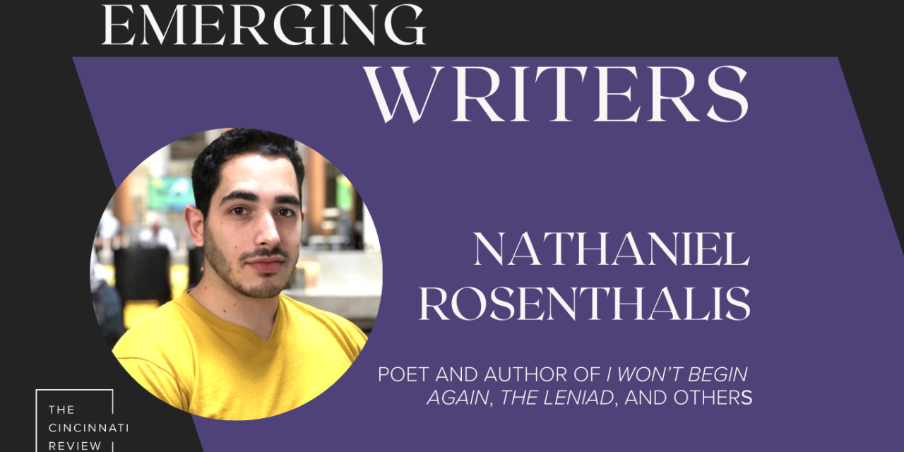 Emerging Writers: Interview with Nathaniel Rosenthalis