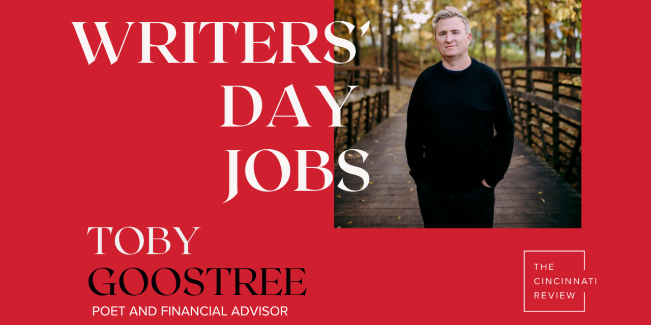 Writers’ Day Jobs: Toby Goostree